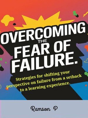 cover image of Overcoming the Fear of Failure